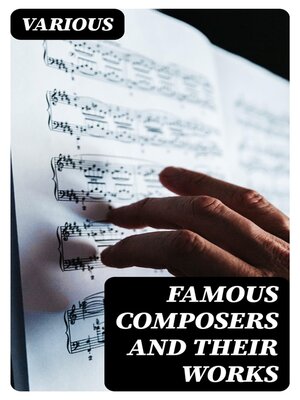 cover image of Famous Composers and Their Works